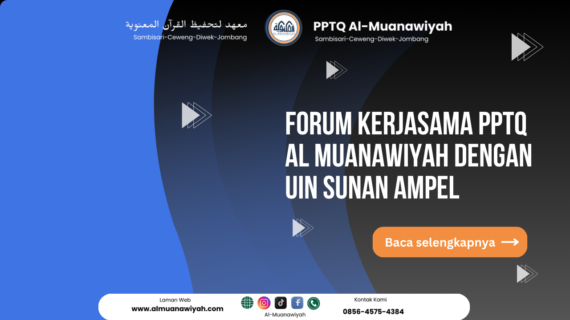 Forum Kerjasama PPTQ Al Muanawiyah dengan UIN Sunan Ampel