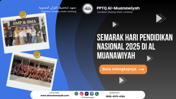 Semarak Hari Pendidikan Nasional 2025 di Al Muanawiyah