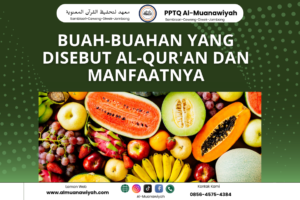 Buah-Buahan yang Disebut Al-Qur’an dan Manfaatnya