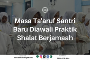Masa Ta’aruf Santri Baru Diawali Praktik Shalat Berjamaah