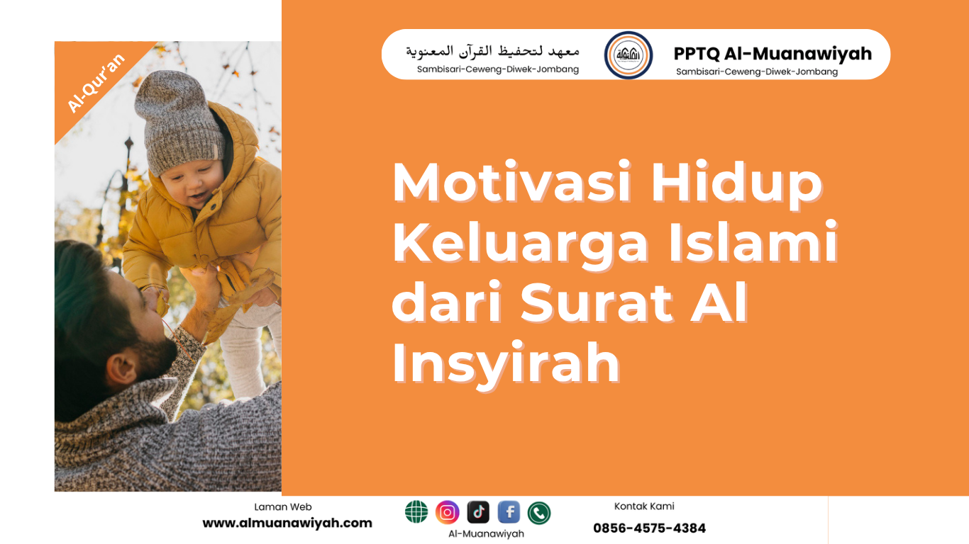 Motivasi Hidup Keluarga Islami dari Surat Al Insyirah - Pesantren ...