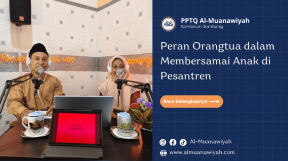 Peran Orangtua dalam Membersamai Anak di Pesantren