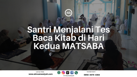 Santri Menjalani Tes Baca Kitab di Hari Kedua MATSABA