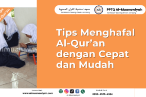 Tips Menghafal Al-Qur’an dengan Cepat dan Mudah