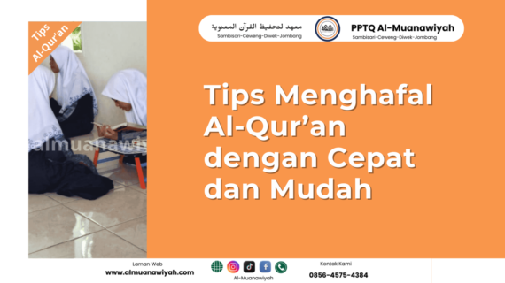 Tips Menghafal Al-Qur’an dengan Cepat dan Mudah