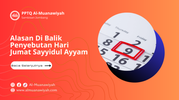 Alasan Di Balik Penyebutan Hari Jumat Sayyidul Ayyam