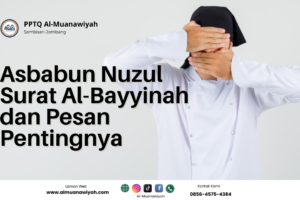 Asbabun Nuzul Surat Al-Bayyinah dan Pesan Pentingnya