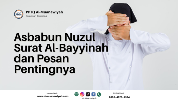 Asbabun Nuzul Surat Al-Bayyinah dan Pesan Pentingnya