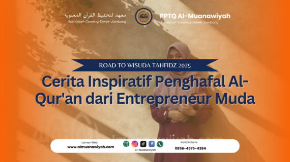 Cerita Inspiratif Penghafal Al-Qur’an dari Entrepreneur Muda