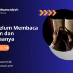 Doa Sebelum Membaca Al-Qur’an dan Keutamaannya