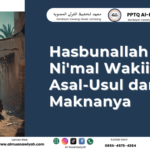 Hasbunallah Wa Ni’mal Wakiil: Asal-Usul dan Maknanya