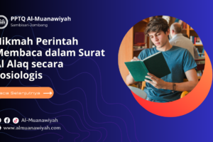 Hikmah Perintah Membaca dalam Surat Al Alaq secara Sosiologis