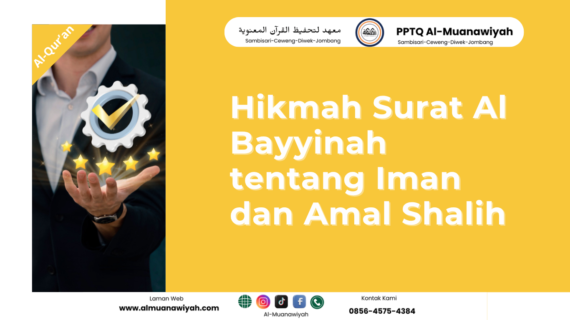 Hikmah Surat Al Bayyinah tentang Iman dan Amal Shalih