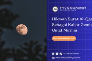 Hikmah Surat Al-Qadr Sebagai Kabar Gembira Umat Muslim
