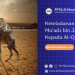 Keteladanan Cinta Mu’adz bin Jabal Kepada Al-Qur’an