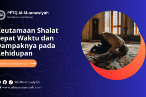 Keutamaan Shalat Tepat Waktu dan Dampaknya pada Kehidupan