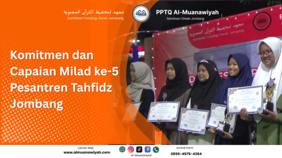 Komitmen dan Capaian Milad ke-5 Pesantren Tahfidz Jombang