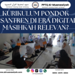 Kurikulum Pondok Pesantren di Era Digital, Masihkah Relevan?