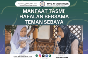 Manfaat Tasmi’ Hafalan Bersama Teman Sebaya