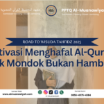 Motivasi Menghafal Al-Qur’an: Tidak Mondok Bukan Hambatan
