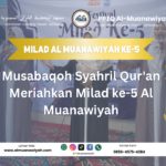 Musabaqoh Syahril Qur’an Meriahkan Milad ke-5 Al Muanawiyah