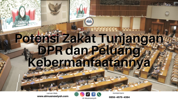 Potensi Zakat Tunjangan DPR dan Peluang Kebermanfaatannya