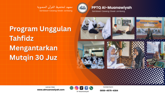 Program Unggulan Tahfidz Mengantarkan Mutqin 30 Juz