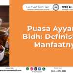 Puasa Ayyamul Bidh: Definisi dan Manfaatnya