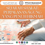 Sejarah Shalat: Perjalanan Agung yang Penuh Hikmah
