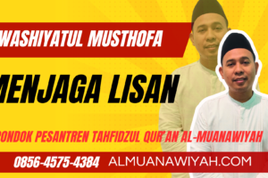 Adab Berbicara dari Kajian Kitab Washiyatul Musthafa