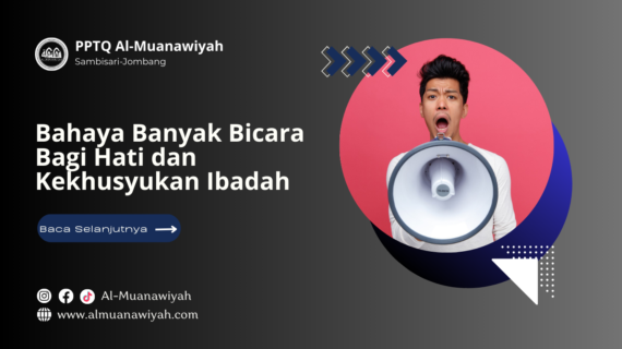 Bahaya Banyak Bicara Bagi Hati dan Kekhusyukan Ibadah