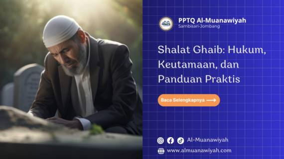 Shalat Ghaib: Hukum, Keutamaan, dan Panduan Praktis