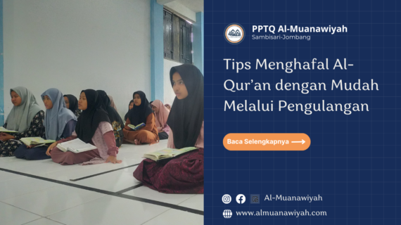 Tips Menghafal Al-Qur’an dengan Mudah Melalui Pengulangan