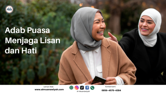 Adab Puasa Menjaga Lisan dan Hati