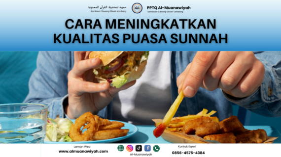 Cara Meningkatkan Kualitas Puasa Sunnah