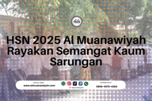 HSN 2025 Al Muanawiyah Rayakan Semangat Kaum Sarungan
