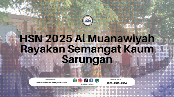 HSN 2025 Al Muanawiyah Rayakan Semangat Kaum Sarungan