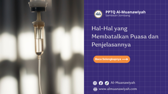 Hal-Hal yang Membatalkan Puasa dan Penjelasannya