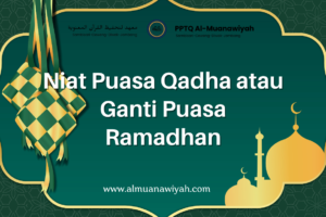 Niat Puasa Qadha atau Ganti Puasa Ramadhan
