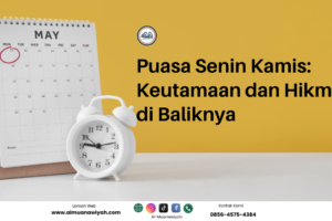 Puasa Senin Kamis: Keutamaan dan Hikmah di Baliknya