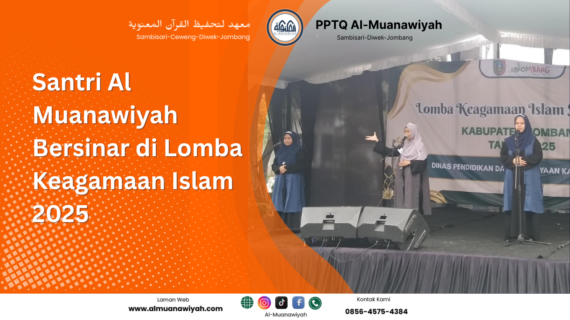 Santri Al Muanawiyah Bersinar di Lomba Keagamaan Islam 2025