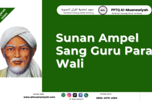 Sunan Ampel Sang Guru Para Wali