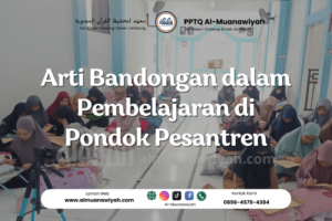 Arti Bandongan dalam Pembelajaran di Pondok Pesantren