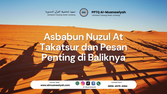 Asbabun Nuzul At Takatsur dan Pesan Penting di Baliknya