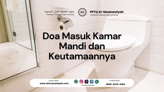 Doa Masuk Kamar Mandi dan Keutamaannya