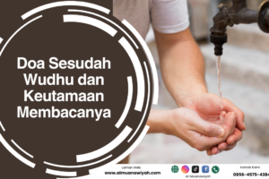 Doa Sesudah Wudhu dan Keutamaan Membacanya