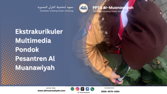 Ekstrakurikuler Multimedia Pondok Pesantren Al Muanawiyah