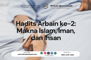Hadits Arbain ke-2: Makna Islam, Iman, dan Ihsan