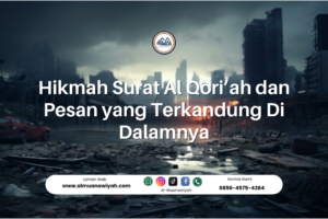 Hikmah Surat Al Qori’ah dan Pesan yang Terkandung Di Dalamnya