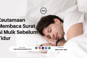 Keutamaan Membaca Surat Al Mulk Sebelum Tidur